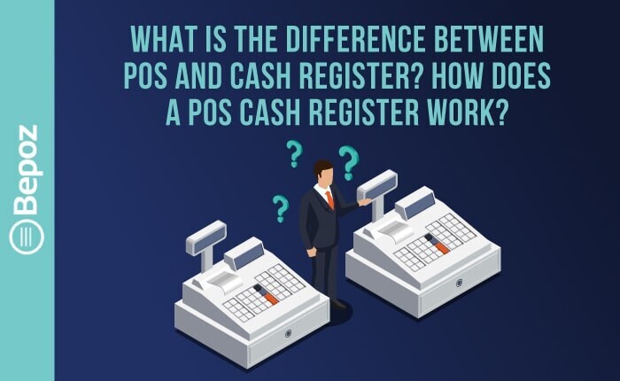 Difference Between Cash Registers & POS Systems - POS